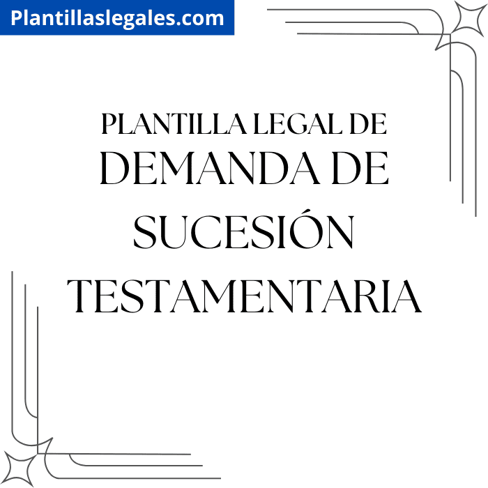 Plantilla de demanda de sucesión testamentaria
