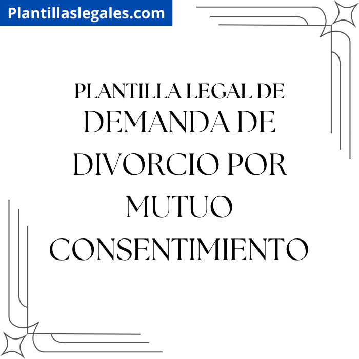 Plantilla de demanda de divorcio por mutuo consentimiento